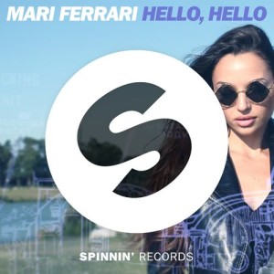 收聽Mari Ferrari的Hello, Hello歌詞歌曲