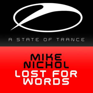 Dengarkan lagu Lost for Words (Original Mix) nyanyian Mike Nichol dengan lirik