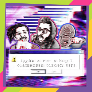 Listen to Olamazsın Bizden Biri (Explicit) song with lyrics from İçyüz