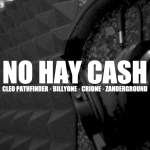 收聽Cleo Pathfinder的No Hay Cash (Explicit)歌詞歌曲