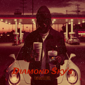 Album Diamond Sky’s (Explicit) from EwFratellino
