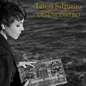 Teresa Salgueiro的專輯Desencontro