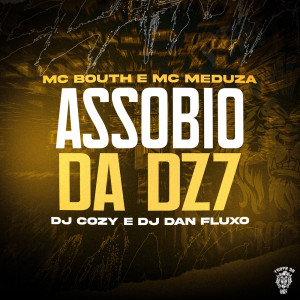 Listen to Assobio da DZ7 (Explicit) song with lyrics from Mc Meduza