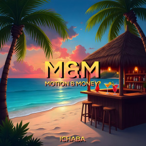 อัลบัม MOTION & MONEY ศิลปิน Ichaba
