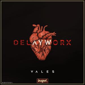 Dengarkan lagu Delayworx nyanyian Vales dengan lirik