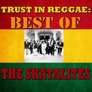 收聽The Skatalites的Ska-Boo-Da-Ba歌詞歌曲