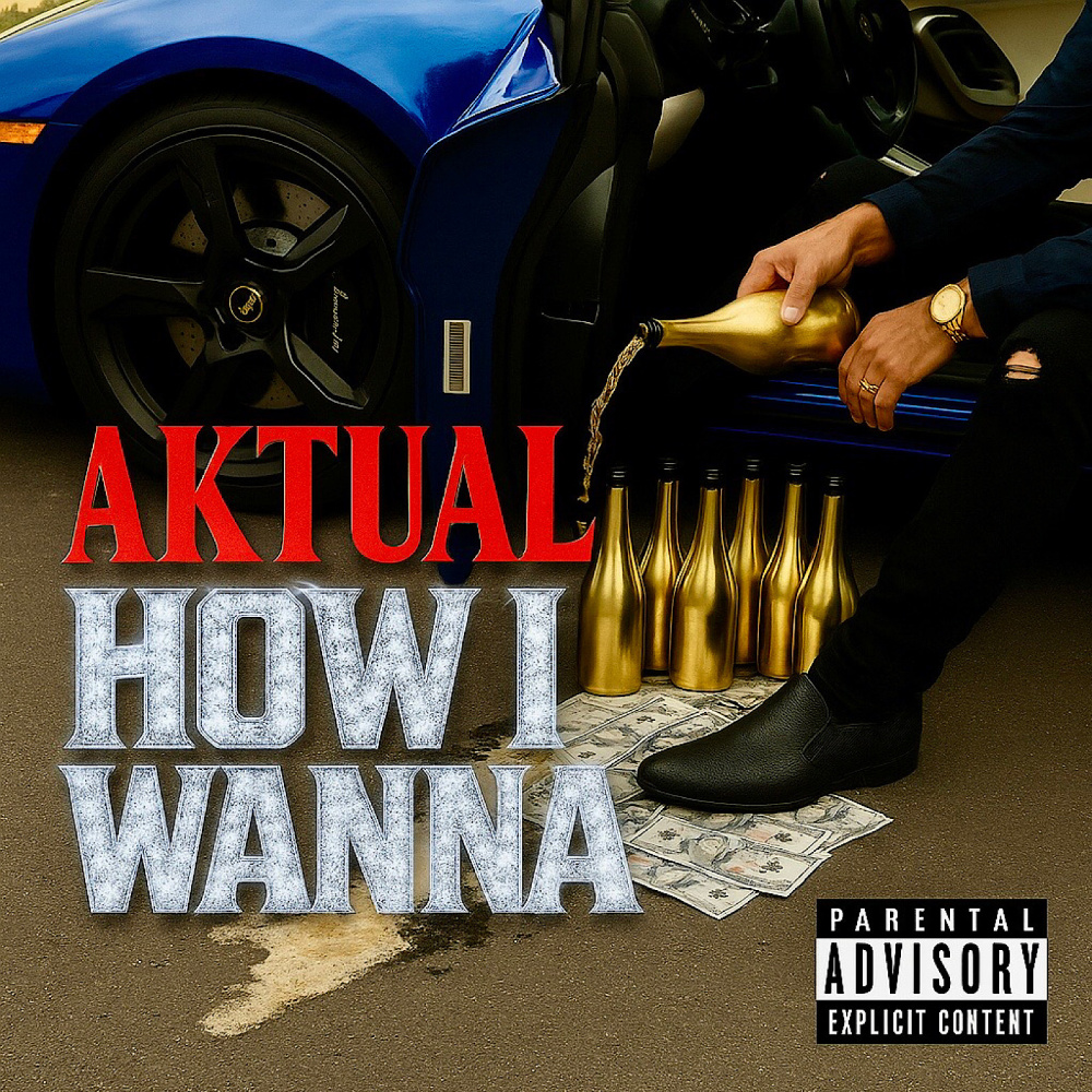 How I Wanna (Explicit)