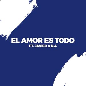 Listen to El Amor Es Todo(feat. Javier & R.A) song with lyrics from Predicadores Studio