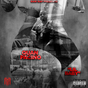 ดาวน์โหลดและฟังเพลง "Lil Baby" (Explicit) พร้อมเนื้อเพลงจาก Quan Pacino