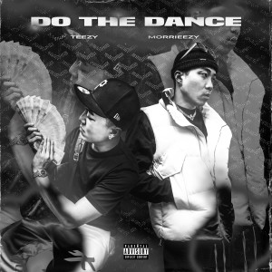 Album Do The Dance (Explicit) from Teezy
