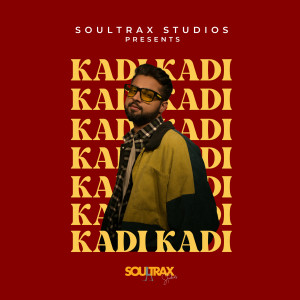 收听SoulTrax的Kadi Kadi歌词歌曲