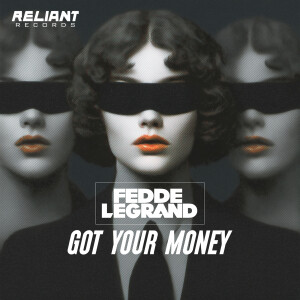 Fedde Le Grand的專輯Got Your Money
