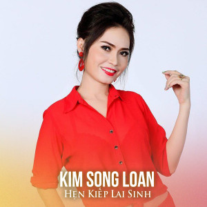 Album Hẹn Kiếp Lai Sinh from Kim Song Loan