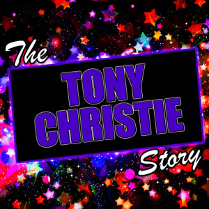 Tony Christie的專輯The Tony Christie Story