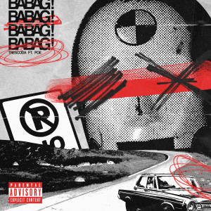 ดาวน์โหลดและฟังเพลง BABAG! (Explicit) พร้อมเนื้อเพลงจาก Trescoda