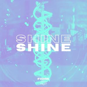 收聽Fiore的Shine歌詞歌曲