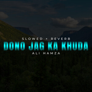 Album Dono Jag Ka Khuda Lofi from 