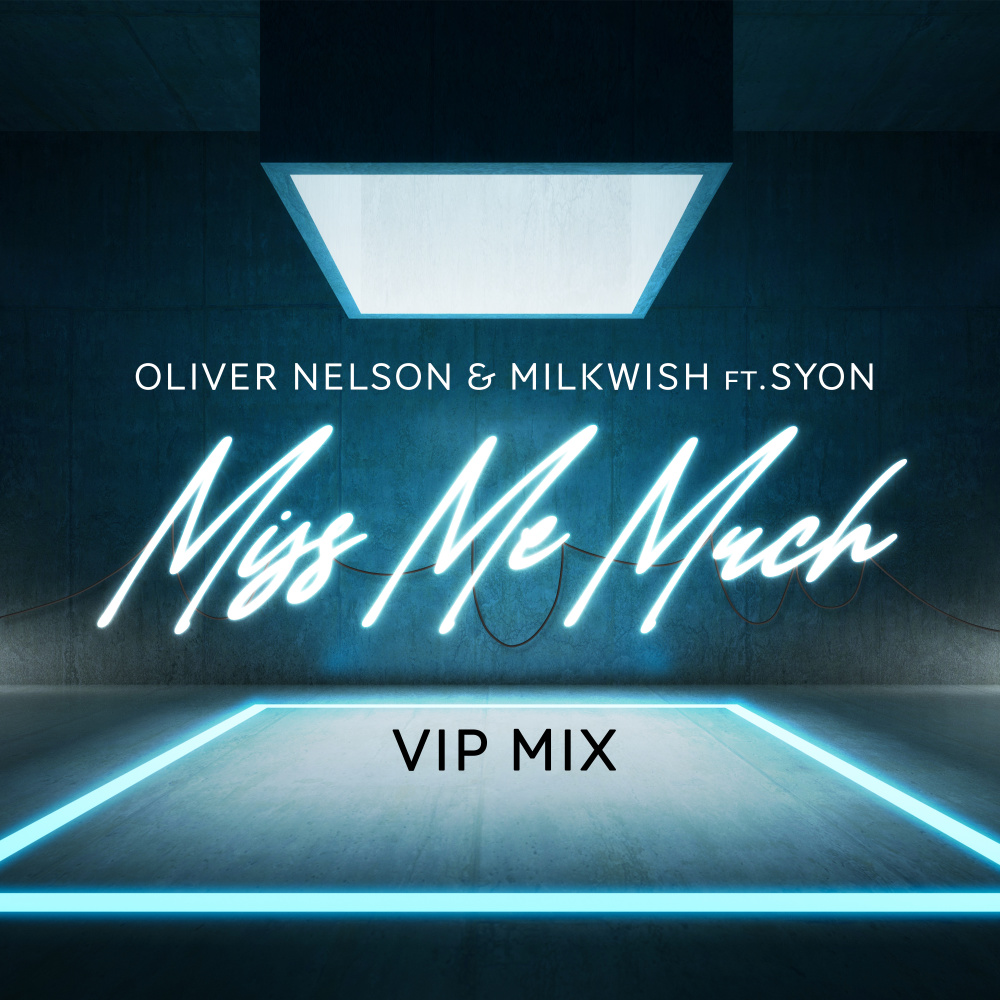 Miss Me Much(feat. Syon) (VIP Mix)