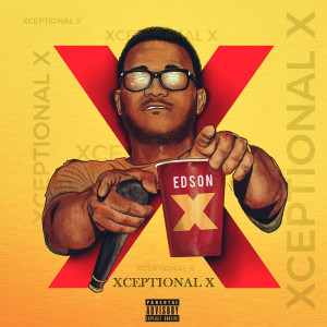 Edson X的專輯Xceptional X (Explicit)