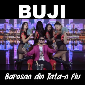 Listen to Barosan din tata-n fiu song with lyrics from Buji