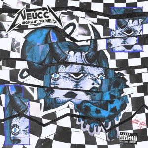 收聽Neucci的Highway to Hell (Explicit)歌詞歌曲