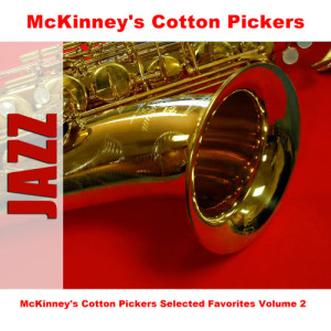 收聽McKinney's Cotton Pickers的Will You, Won't You Be My Babe ? - Original歌詞歌曲