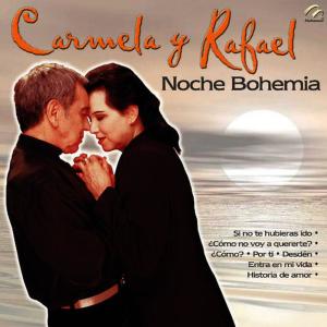 อัลบัม Noche Bohemia ศิลปิน Carmela Y Rafael