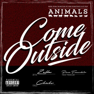 Ze11a的專輯Come Outside (Music from the Motion Picture Soundtrack) (Explicit)