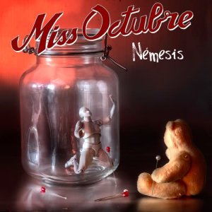收聽Miss Octubre的Némesis歌詞歌曲