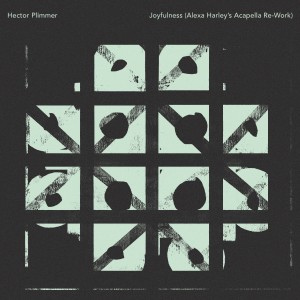 Hector Plimmer的专辑Joyfulness (Alexa Harley Acapella Re-Work)