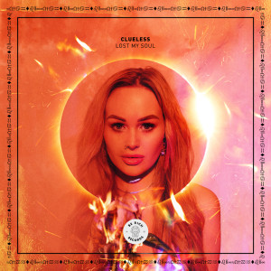 Listen to Lost My Soul song with lyrics from Clueless