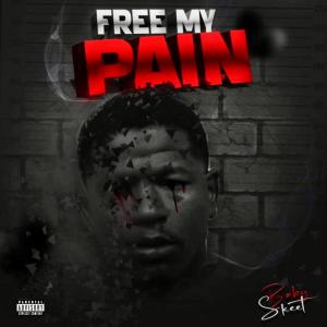BabySkeet的專輯Free My Pain (Explicit)
