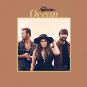 อัลบัม Ocean ศิลปิน Lady Antebellum