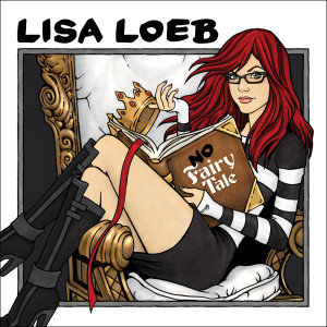 Dengarkan No Fairy Tale lagu dari Lisa Loeb dengan lirik