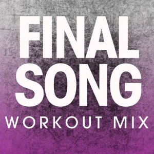 收聽Power Music Workout的Final Song (Extended Workout Mix)歌詞歌曲