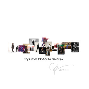 收听Jon Pierce的My Love歌词歌曲