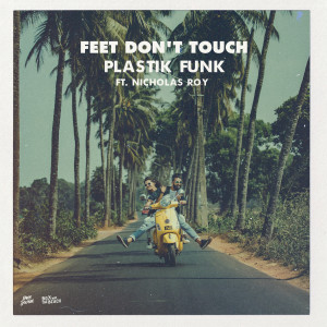 Plastik Funk的專輯Feet Don't Touch