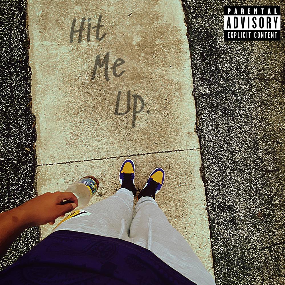 Hit Me Up (Explicit)