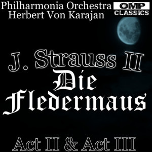 ดาวน์โหลดและฟังเพลง Die Fledermaus RV 503, Act III. O Fledermaus! O Fledermaus! พร้อมเนื้อเพลงจาก Philharmonia Orchestra