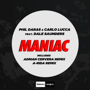 ดาวน์โหลดและฟังเพลง Maniac (Radio Edit) พร้อมเนื้อเพลงจาก Phil Daras