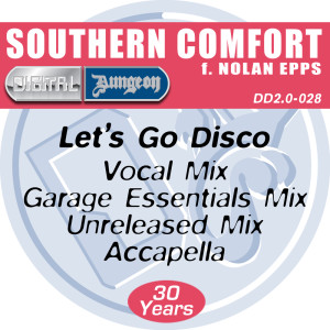 ดาวน์โหลดและฟังเพลง Let's Go Disco (Unreleased Mix) พร้อมเนื้อเพลงจาก Southern Comfort