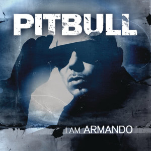 Pitbull的專輯I Am Armando (Armando Reloaded)