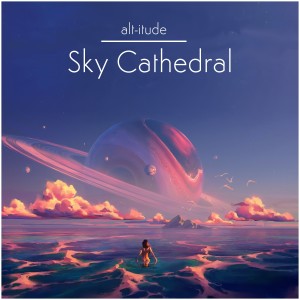 Alt-itude的專輯Sky Cathedral