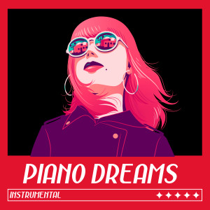 อัลบัม Piano Dreams (Instrumental) ศิลปิน Chillout Cafe Music