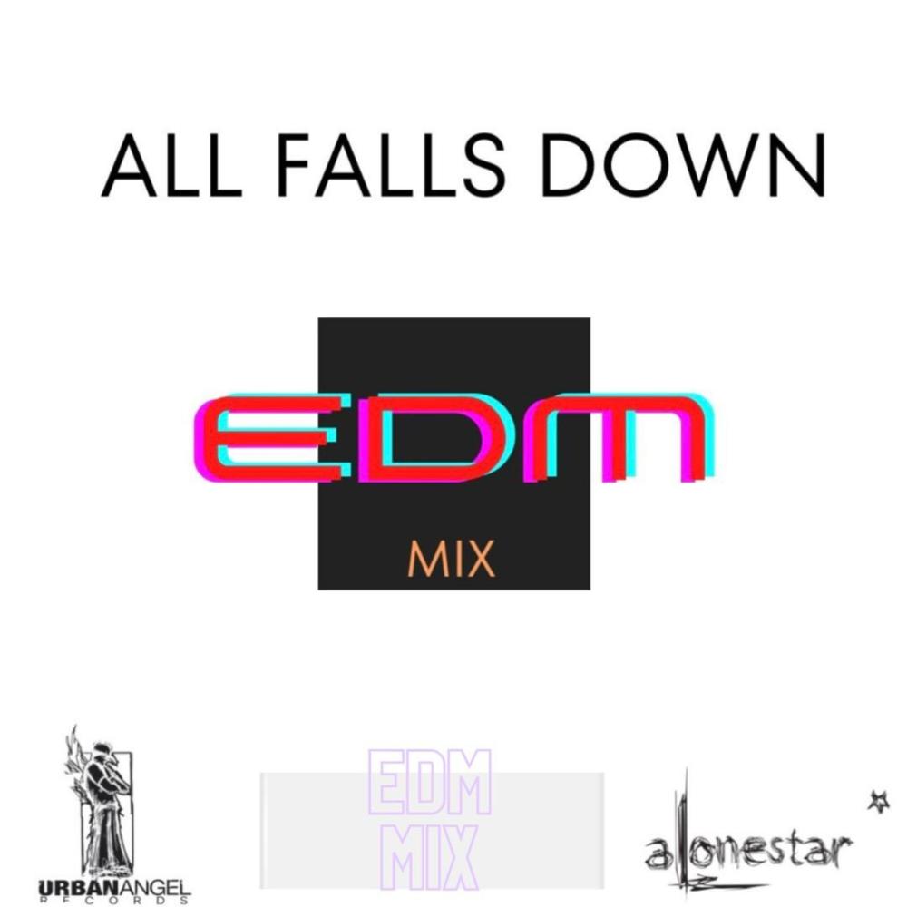 All falls down (feat. Ed Sheeran) (EDM Remix)