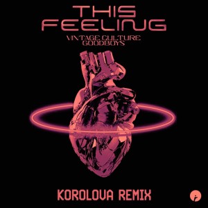 Goodboys的专辑This Feeling (Korolova Remix)