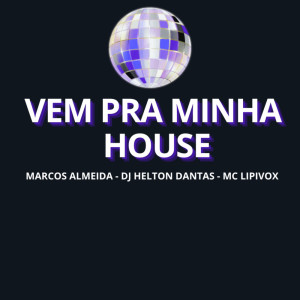 Listen to Vem pra minha House song with lyrics from Marcos Almeida