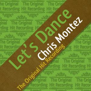 ดาวน์โหลดและฟังเพลง Chris Montez - Lets Dance พร้อมเนื้อเพลงจาก Chris Montez