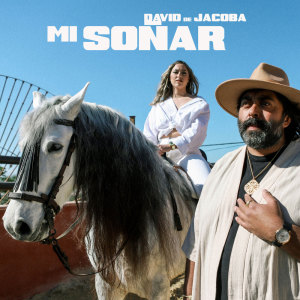 Listen to Mi Soñar song with lyrics from David de Jacoba