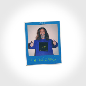 Listen to La pasé cabrón (Explicit) song with lyrics from Nobeat